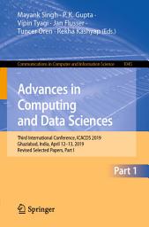 Icon image Advances in Computing and Data Sciences: Third International Conference, ICACDS 2019, Ghaziabad, India, April 12–13, 2019, Revised Selected Papers, Part I