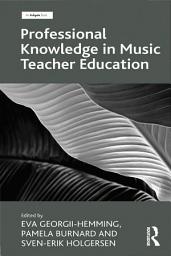 Icon image Professional Knowledge in Music Teacher Education