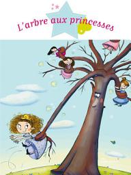 Icon image L'arbre aux princesses