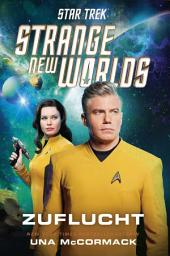 Icon image Star Trek – Strange New Worlds: Zuflucht