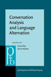 Icon image Conversation Analysis and Language Alternation: Capturing transitions in the classroom