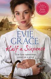 Icon image Half a Sixpence: Catherine’s Story