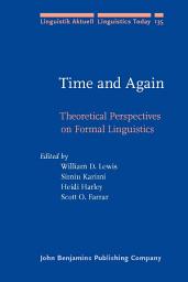 Icon image Time and Again: Theoretical perspectives on formal linguistics. In honor of D. Terence Langendoen