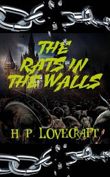 Icon image The Rats in the Walls: H.P. Lovecraft Collection