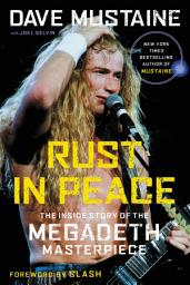 Icon image Rust in Peace: The Inside Story of the Megadeth Masterpiece