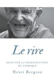 Icon image Le rire: Essai sur la signification du comique