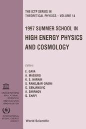 Icon image High Energy Physics And Cosmology 1997 - Proceedings Of The Summer School