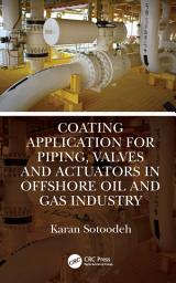 Icon image Coating Application for Piping, Valves and Actuators in Offshore Oil and Gas Industry