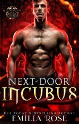 Icon image Next-Door Incubus: A Spicy Incubus Romance