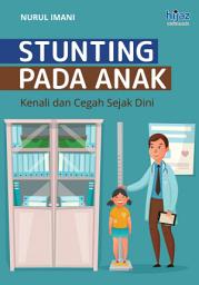 Icon image Stunting Pada Anak: Kenali dan Cegah Sejak Dini