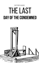 Icon image The last day of the condemned