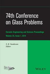 Icon image 74th Conference on Glass Problems, Volume 35, Issue 1