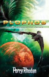 Icon image Plophos 2: Soldaten für Kahalo: Perry Rhodan Plophos-Zyklus