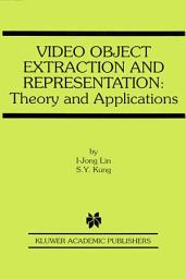 Icon image Video Object Extraction and Representation: Theory and Applications