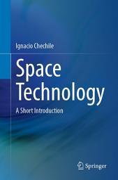 Icon image Space Technology: A Short Introduction