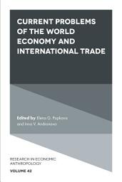 Icon image Current Problems of the World Economy and International Trade