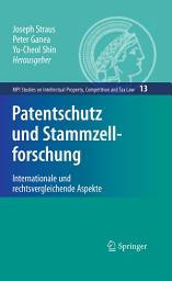 Icon image Patentschutz und Stammzellforschung: Internationale und rechtsvergleichende Aspekte