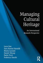 Icon image Managing Cultural Heritage: An International Research Perspective