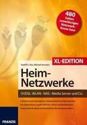 Icon image Heimnetzwerke XL-Edition: DSL/WLAN/PC/Handy/Drucker & Co.