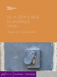 Icon image De la démocratie en Amérique - Tome I