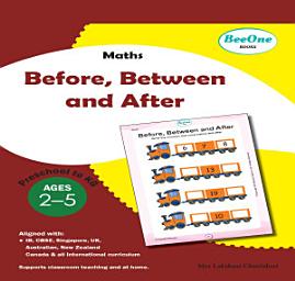 Icon image Before, Between and After Preschooler Math for 2-5 years | BeeOne Books