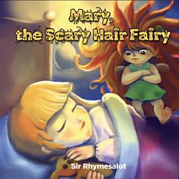 Icon image Mary The Scary Hair Fairy