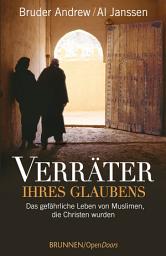 Icon image Verräter ihres Glaubens: Das gefährliche Leben von Muslimen, die Christen wurden, Ausgabe 4