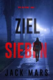 Icon image Ziel Sieben (Spiel der Spione – Band 7)