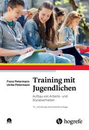 Icon image Training mit Jugendlichen: Aufbau von Arbeits- und Sozialverhalten, Ausgabe 10