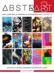 Icon image Abstrart vol.3 - new collection of abstract contemporary art: International Catalog of Emerging Artists - Third Edition