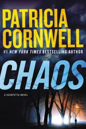 Icon image Chaos: A Scarpetta Novel