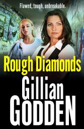 Icon image Rough Diamonds: The BRAND NEW gritty gangland thriller from Gillian Godden