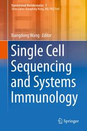 Icon image Single Cell Sequencing and Systems Immunology