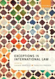 Icon image Exceptions in International Law