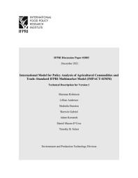 Icon image International model for policy analysis of agricultural commodities and trade-standard IFPRI multimarket model (IMPACT-SIMM): Technical description for version 1