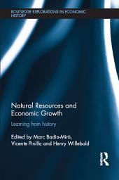 Icon image Natural Resources and Economic Growth: Learning from History