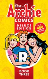 Icon image The Best of Archie Comics 3 Deluxe Edition