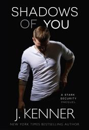 Icon image Shadows of You: A Stark Security Prequel