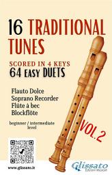 Icon image 16 Traditional Tunes - 64 easy soprano recorder duets (VOL.2): scored in 4 keys - beginner/intermediate