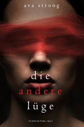 Icon image Die andere Lüge (Ein Stella-Fall-Thriller – Band 2)