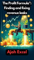 Icon image The Profit Formula: Finding and fixing revenue leaks