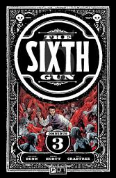 Icon image The Sixth Gun Omnibus Vol. 3