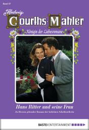 Icon image Hedwig Courths-Mahler - Folge 037: Hans Ritter und seine Frau