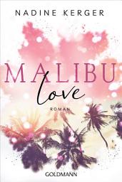 Icon image Malibu Love: Roman