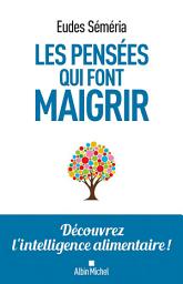 Icon image Les Pensées qui font maigrir