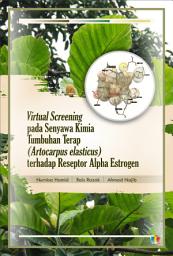 Icon image VIRTUAL SCREENING PADA SENYAWA KIMIA TUMBUHAN TERAP (ARTOCARPUS ELASTICUS) TERHADAP RESEPTOR ALPHA ESTROGEN