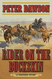 Icon image Rider on the Buckskin: A Western Story