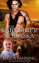 Icon image The Baby Shift: Nebraska: BBW Bear Shifter Baby Romance