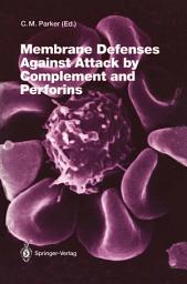 Icon image Membrane Defenses Against Attack by Complement and Perforins