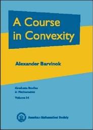 Icon image A Course in Convexity